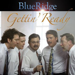 Gettin' Ready , Blueridge