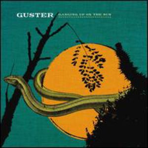 Ganging Up on the Sun , Guster