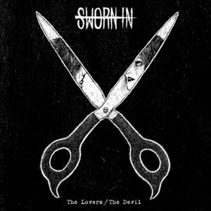Lovers / the Devil , Sworn In