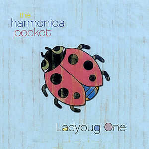 Ladybug One , The Harmonica Pocket
