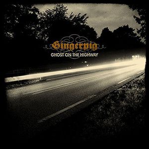 Ghost on the Highway , Gingerpig