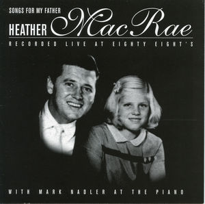 Songs for My Father , Heather MacRae