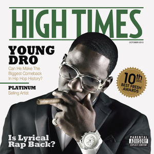 High Times , Young Dro