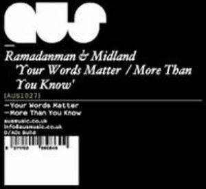 Your Words Matter / More Than You Know , Ramadanman