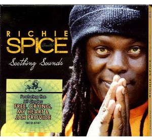 Soothing Sounds , Richie Spice
