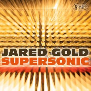Supersonic , Jared Gold