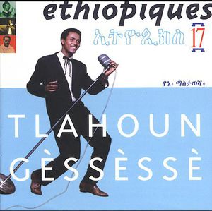 Ethiopiques, Vol. 17 , Tlahoun G ss ss