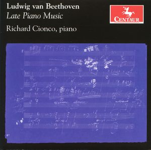 Late Piano Music , Ludwig van Beethoven
