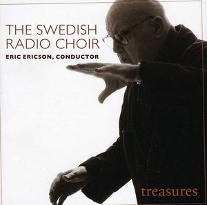 Treasures , Swedish Radio Choir