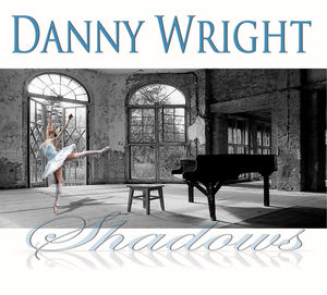 Shadows , Danny Wright