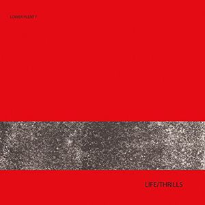 Life/ Thrills , Lower Plenty