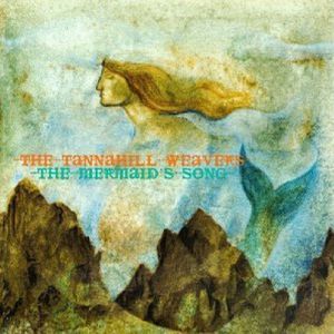 Mermaid Song , The Tannahill Weavers