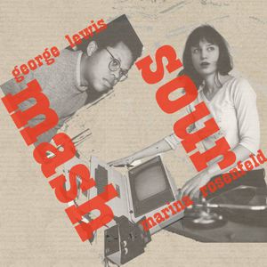 Sour Mash , Marina Rosenfeld