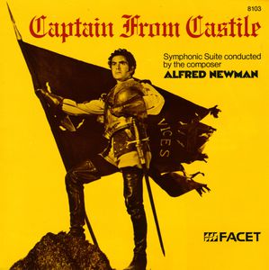 Captain from Castile , Alfred Newman