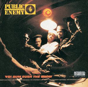 Yo Bum Rush the Show [Explicit Content] , Public Enemy