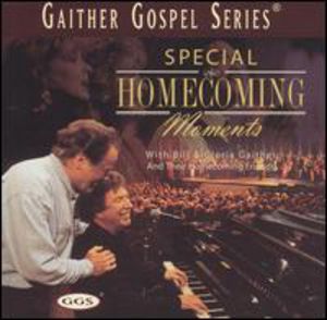 Special Homecoming Moments , Bill & Gloria Gaither