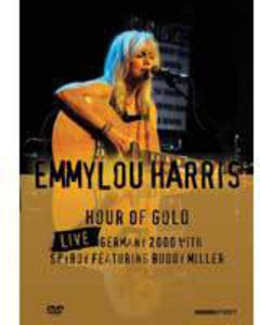 Hour of Gold: Live in Germany 2000 , Emmylou Harris
