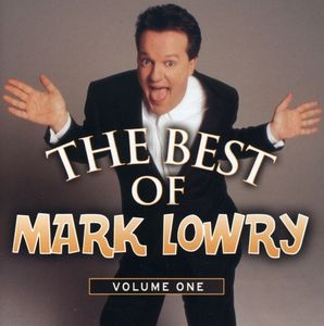 Vol. 1-Best of Mark Lowry , Mark Lowry