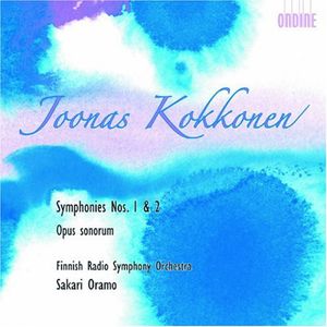 Symphonies 1 & 2 / Opus Sonorum , Sakari Oramo