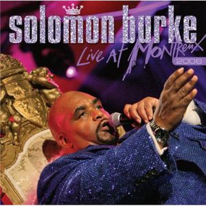 Live at Montreux 2006 , Solomon Burke