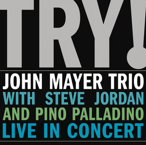 John Mayer Trio Live , John Mayer