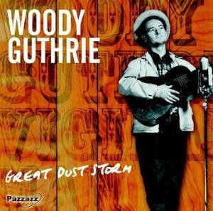 Great Dust Storm , Woody Guthrie