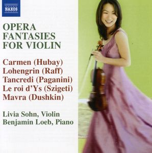 Opera Fantasies for Violin , Livia Sohn