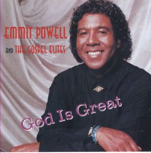 God Is Great , Emmit Powell & the Gospel Elites