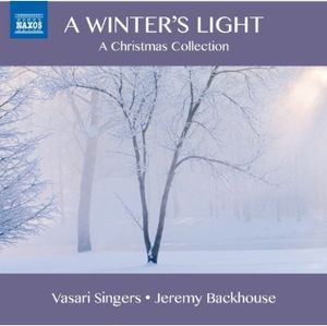 Winter's Light: Carols from the 17th & 19th & 20th , Vasari Singers