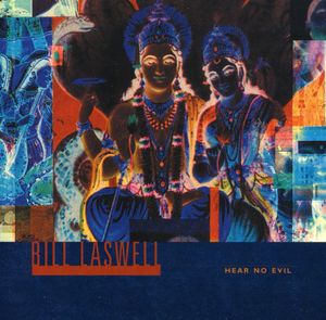 Hear No Evil , Bill Laswell