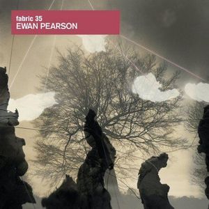 Fabric 35 , Ewan Pearson