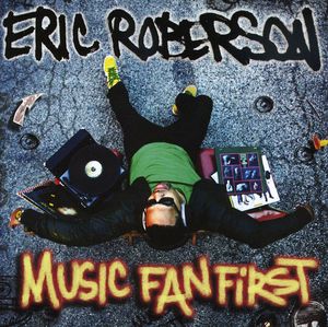 Music Fan First , Eric Roberson