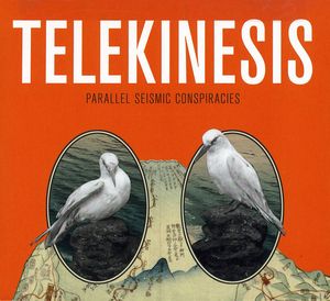 Parallel Seismic Conspiracies , Telekinesis