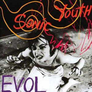 Evol , Sonic Youth