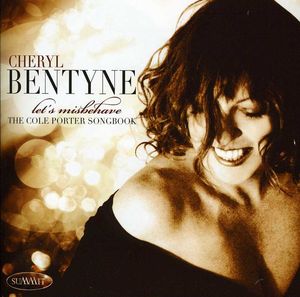 Let's Misbehave: The Cole Porter Songbook , Cheryl Bentyne