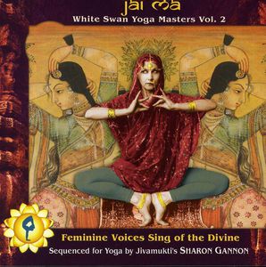 Jai Ma: White Swan Yoga Masters, Vol. 2 , Various Artists