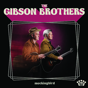 Mockingbird , The Gibson Brothers