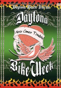 Daytona Bike Week-Here Comes Trouble [Import]
