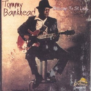 Message to St Louis , Tommy Bankhead
