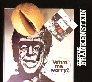 What Me Worry , Electric Frankenstein