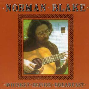 Whiskey Before Breakfast , Norman Blake