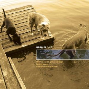 Papa M : Six , David Pajo