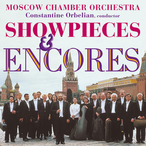 Showpieces & Encores , Moscow Chamber Orchestra