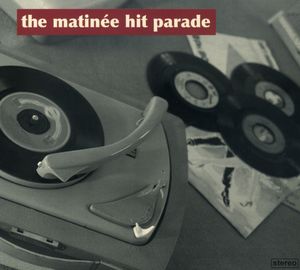 The Matinee Hit Parade , Various Artists