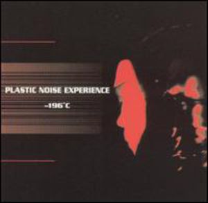 -196 C , Plastic Noise Experience