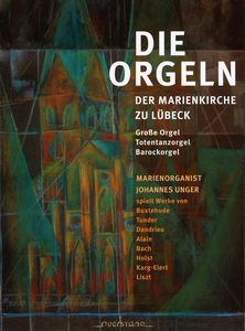 Organ of St. Mary's Church & Lubeck , Johannes Unger