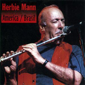 America / Brasil , Herbie Mann