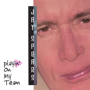 Playin on My Team , Jason Spears