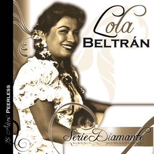 Serie Diamante: Lola Beltran , Lola Beltran