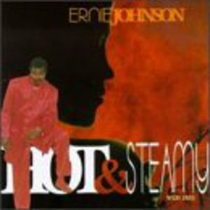 Hot & Steamy , Ernie Johnson